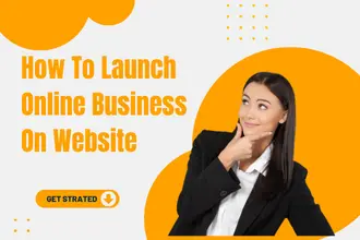 How To Launch Online Business On Website 8 How To Grow Your Business With Website 330 × 220 px