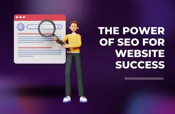 The Power of SEO for Website Success
